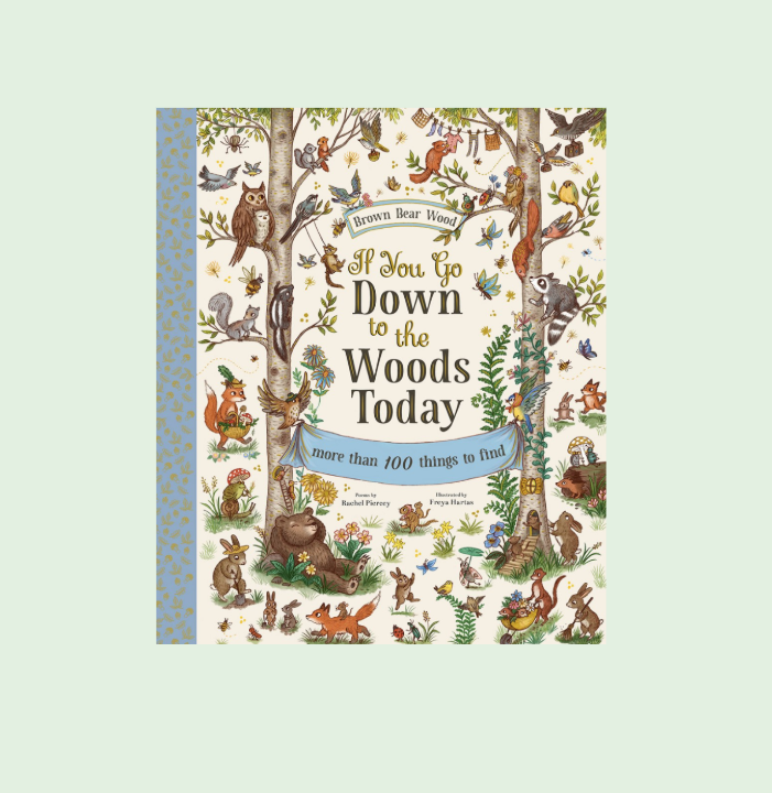 If You Go Down to the Woods Today